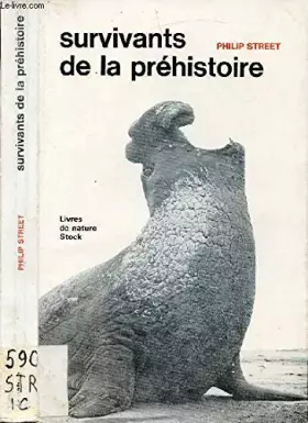 Couverture du produit · Survivants de la préhistoire.