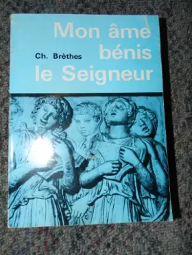 Couverture du produit · Mon âme bénis le seigneur.