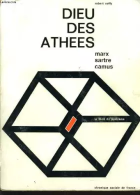 Couverture du produit · Dieu des Athées. Marx - Sartre - Camus.
