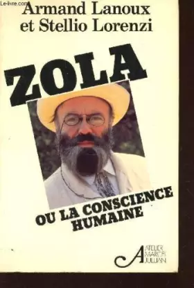 Couverture du produit · ZOLA OU LA CONSCIENCE HUMAINE