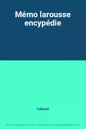 Couverture du produit · Mémo larousse encypédie