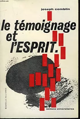 Couverture du produit · LE TEMOIGNAGE ET L'ESPRIT