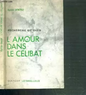 Couverture du produit · L'AMOUR DANS LE CELIBAT - RECHERCHE DE DIEU