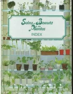 Couverture du produit · Soins de beaute des plantes. index.