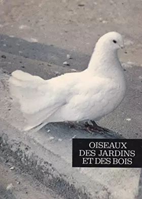 Couverture du produit · OISEAUX DES JARDINS ET DES BOIS