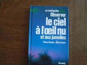 Couverture du produit · Observer le ciel a l'oeil nu et aux jumelles.