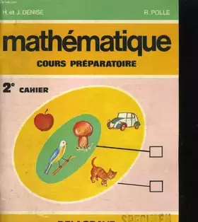 Couverture du produit · MATHEMATIQUES, COURS PREPARATOIRE, 2E CAHIER