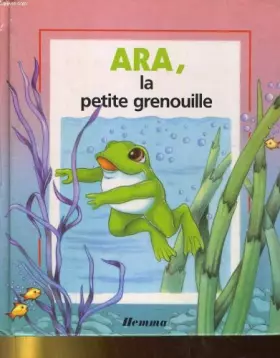 Couverture du produit · ARA, LA PETITE GRENOULLE