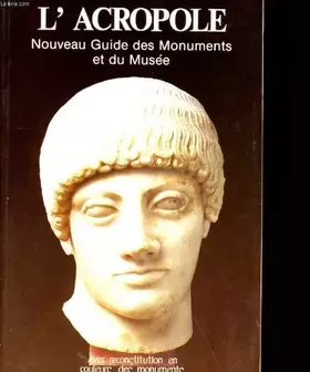 Couverture du produit · L'acropole. nouveau guide des monuments et du musee.