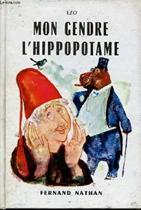 Couverture du produit · Mon gendre l'hippopotame.