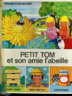 Couverture du produit · Petit tom et son amie l'abeille