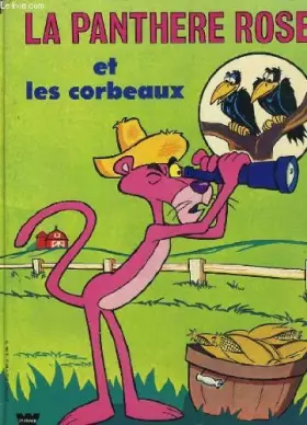 Couverture du produit · La panthere rose et les corbeaux