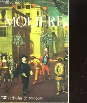 Couverture du produit · Molière - Collection Ecrivains de toujours n°40