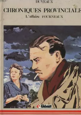 Couverture du produit · Chroniques provinciales, l'affaire fourneaux