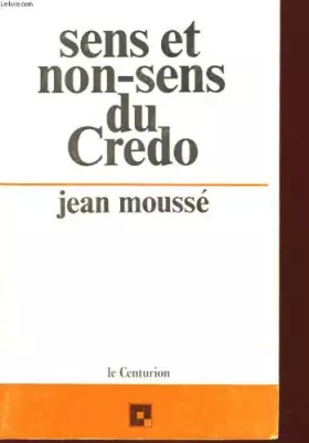 Couverture du produit · Sens et non-sens du credo