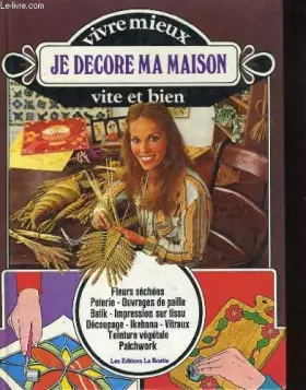 Couverture du produit · Je decore ma maison. vivre mieux, vite et bien