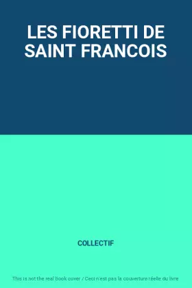 Couverture du produit · LES FIORETTI DE SAINT FRANCOIS