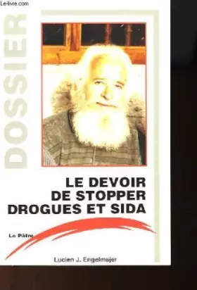 Couverture du produit · Le devoir de stopper drogues et sida