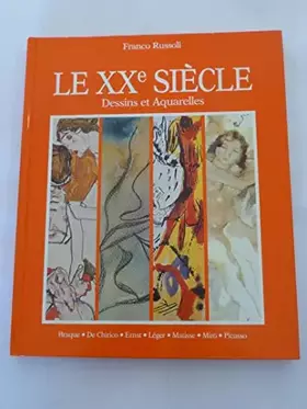 Couverture du produit · Le XXe Siècle. dessins et aquarelles.