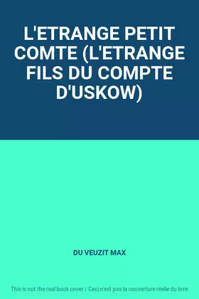 Couverture du produit · L'ETRANGE PETIT COMTE (L'ETRANGE FILS DU COMPTE D'USKOW)