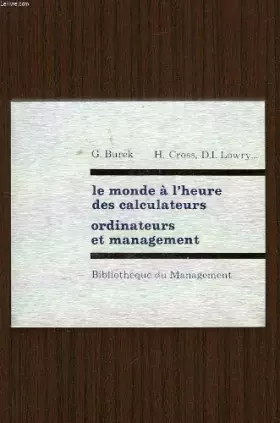 Couverture du produit · Le monde a l'heure des calculateurs