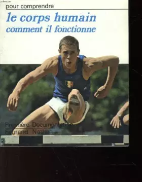 Couverture du produit · Le corps humain comment il fonctionne