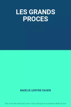 Couverture du produit · LES GRANDS PROCES