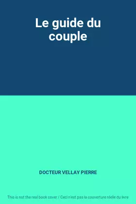 Couverture du produit · Le guide du couple