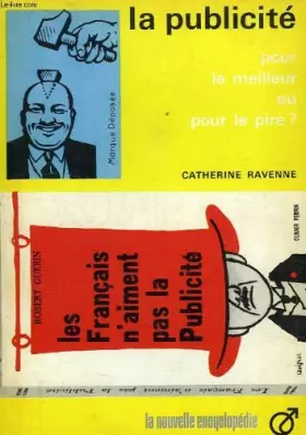Couverture du produit · LA PUBLICITE POUR LE MEILLEUR OU LE PIRE?