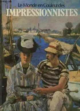 Couverture du produit · Le monde en couleurs des impressionnistes