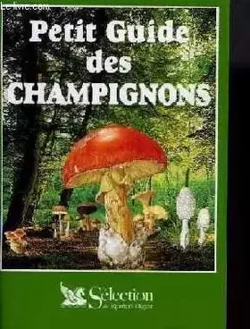 Couverture du produit · PETIT GUIDE DES CHAMPIGNONS