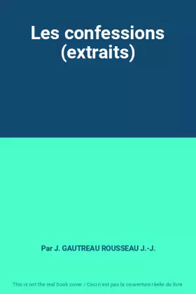Couverture du produit · Les confessions (extraits)