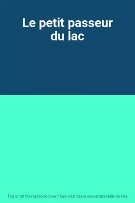 Couverture du produit · Le petit passeur du lac