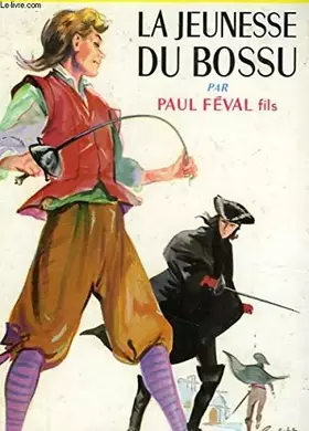 Couverture du produit · La jeunesse du bossu