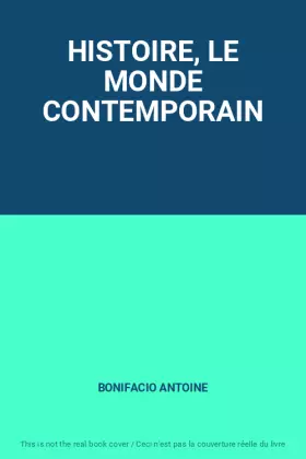 Couverture du produit · HISTOIRE, LE MONDE CONTEMPORAIN