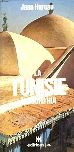 Couverture du produit · LA TUNISIE AUJOURD'HUI