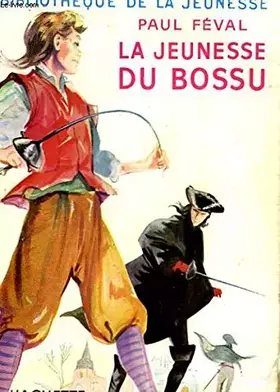 Couverture du produit · LA JEUNESSE DU BOSSU