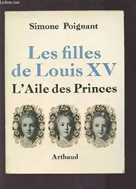 Couverture du produit · Les filles de louis xv-l'aile des princes