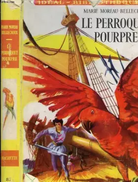 Couverture du produit · Le perroquet pourpre