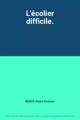 Couverture du produit · L'écolier difficile.