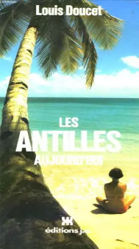 Couverture du produit · Les antilles aujourd'hui