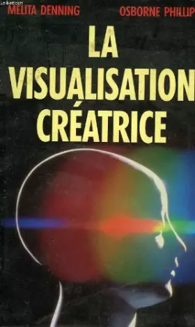 Couverture du produit · La visualisation creatrice