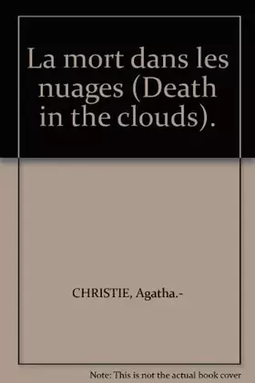 Couverture du produit · LA MORT DANS LES NUAGES (Death in the clouds)