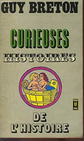 Couverture du produit · Curieuses histoire de l'histoire
