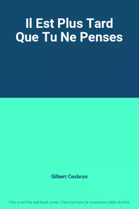 Couverture du produit · Il Est Plus Tard Que Tu Ne Penses