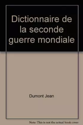 Couverture du produit · Dictionnaire de la seconde guerre mondiale