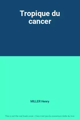 Couverture du produit · Tropique du cancer
