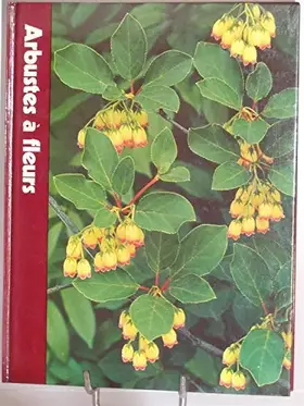 Couverture du produit · Arbustes à fleurs