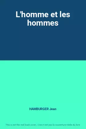 Couverture du produit · L'homme et les hommes