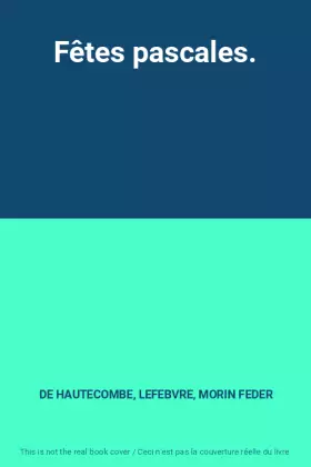 Couverture du produit · Fêtes pascales.